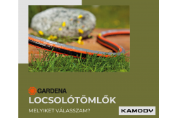 Melyiket válasszam? - Gardena locsolótömlők Melyiket válasszam? - Gardena locsolótömlők